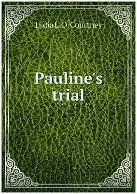Pauline's trial