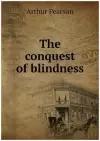 The conquest of blindness