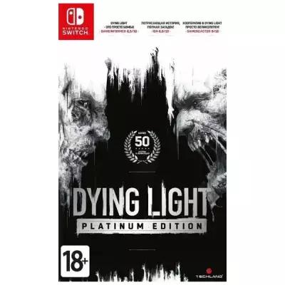 Игра Dying Light: Platinum Edition (Nintendo Switch, русская версия)
