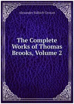 The Complete Works of Thomas Brooks, Volume 2