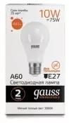 Лампа светодиодная GAUSS, 10(75)Вт, цоколь Е27, груша, теплый белый, 25000 ч, LED A60-10W-3000-E27, 23210 (цена за 1 ед.товара)