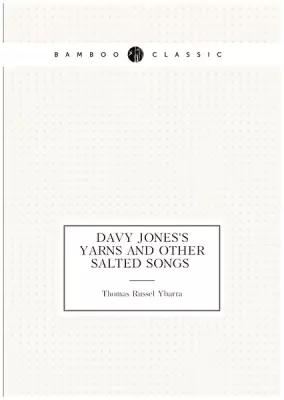 Davy Jones's yarns and other salted songs